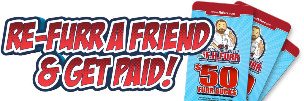 Graphic that says "Re-furr a friend & get paid!" next to two coupons called 'Furr Bucks' for $50.